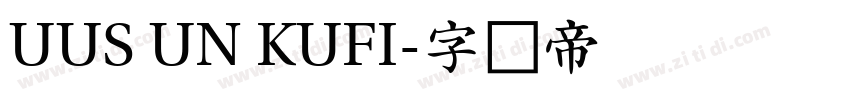 UUS UN KUFI字体转换